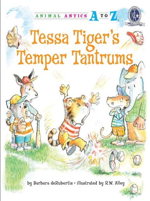 Title details for Tessa Tiger's Temper Tantrums by Barbara deRubertis - Available